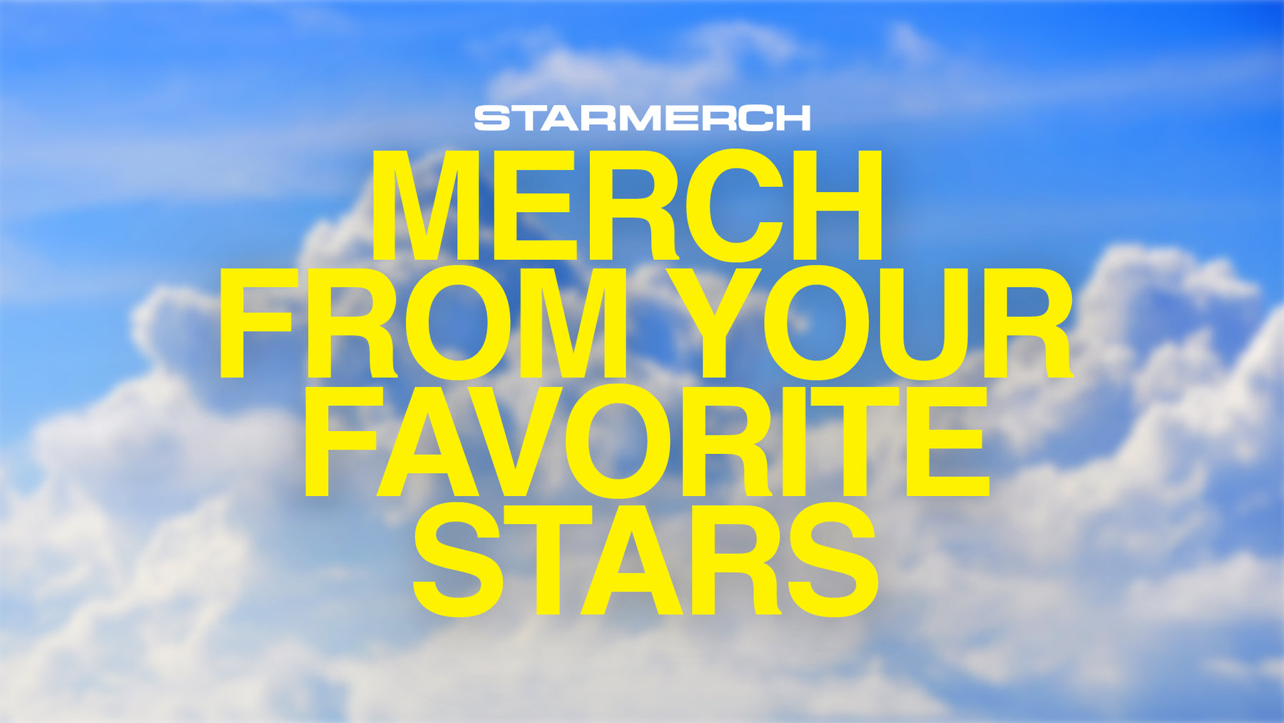 StarMerch From Your Favorite Stars